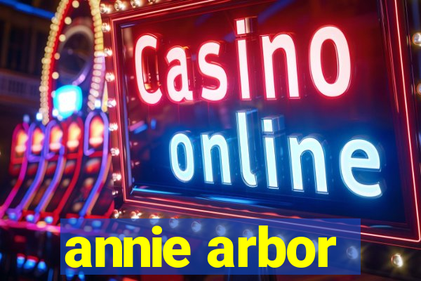 annie arbor